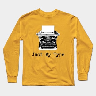 Just My Type Long Sleeve T-Shirt